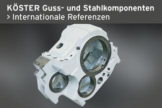 KÖSTER Maschinenfabrik und Gießerei - Guss und Stahlkomponenten Referenzen